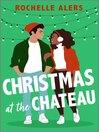 Imagen de portada para Christmas at the Château